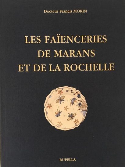 null F. MORIN
Les faïenceries de Marais et de la Rochelle
Rupella, 1990.
Etat d'...