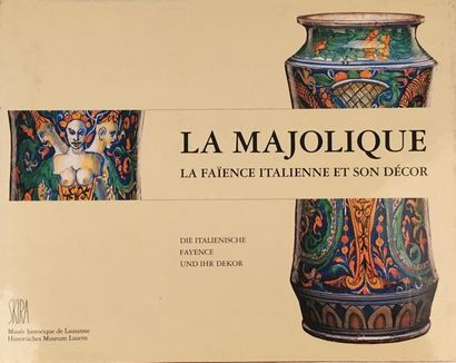 null Pierre Alain MARIAUX 
La Majolique : la faïence italienne et son décor dans...