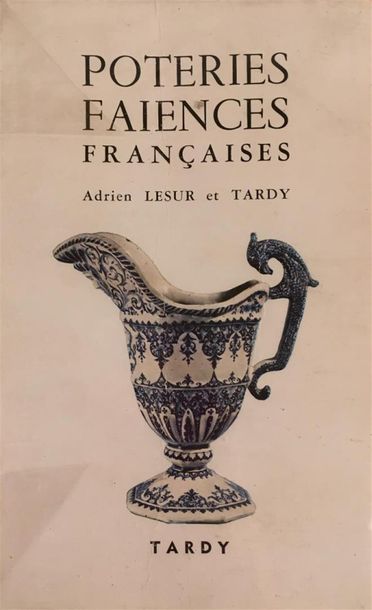 null A. LESUR et TARDY
Les poteries et les faiences francaises
Editions Tardy.
Etat...