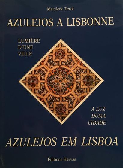 null M. TEROL
Azulejos à Lisbonne, Lumière d'une ville
Editions Hervas
Etat d'us...