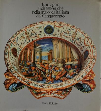 null Immagini architettoniche nella maiolica italiana del Cinquecento.
Catalogue...