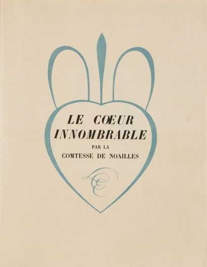 null Comtesse Anna de NOAILLES. Le Coeur innombrable. Paris, Librairie des Champs-Élysées,...