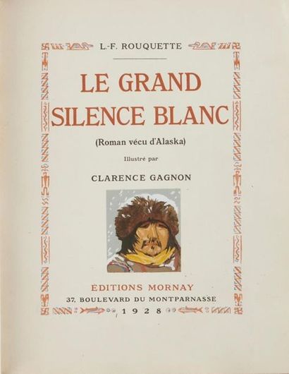 null Louis-Frédéric ROUQUETTE. Le Grand silence blanc (Roman vécu d'Alaska). Paris,...