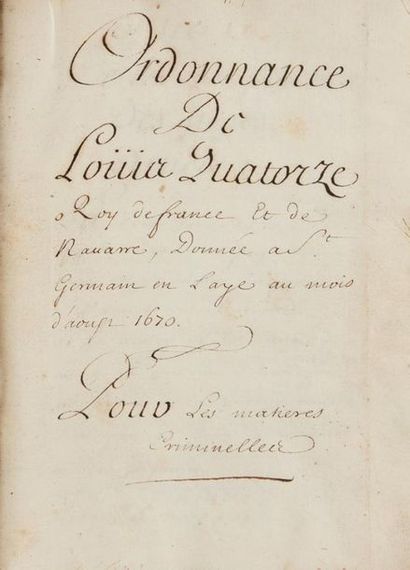 null MANUSCRIT du XVIIème siècle . Ordonnance de Louis Quatorze Roy de france (sic)...
