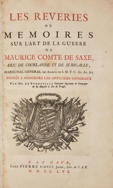 null Maurice de SAXE. Les Rêveries, ou Mémoires sur l'art de la guerre... La Haye,...