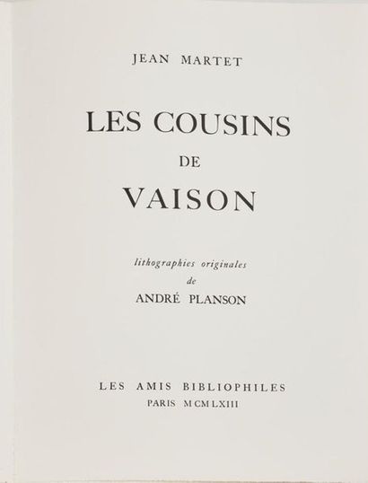 null Jean MARTET. Les Cousins de Vaison. Paris, Les Amis Bibliophiles, 1963. In-folio,...
