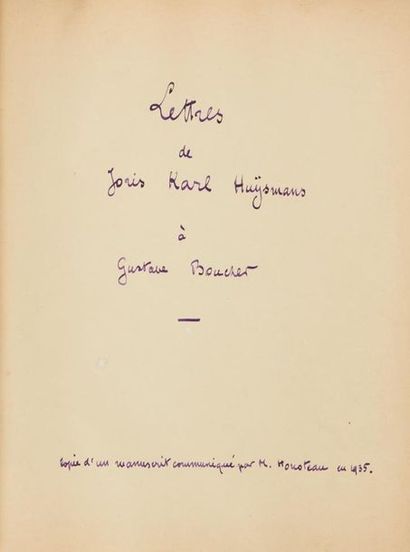 null Joris-Karl HUYSMANS. Lettres à Gustave Boucher. Texte dactylographié. In-4,...