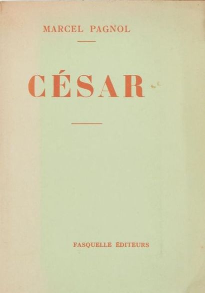 null Marcel PAGNOL. César. Paris, Fasquelle, s.d. (1937). In-12, grand de marges,...