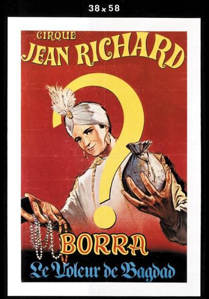 null BORRA . "Cirque Jean Richard. Borra. Le Voleur de Bagdad".Lithographie en couleurs...
