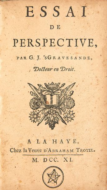 GRAVESANDE, Willem Jacob s'. Essai de perspective. La Haye, Veuve d'Abraham Troyel,...