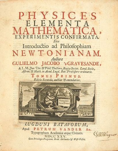 GRAVESANDE, Willem Jacob s'. Physices elementa mathematica, experimentis confirmata...
