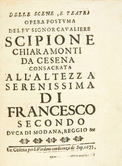CHIARAMONTI, Scipione. Delle scene, e teatri. Opera posthuma. Cesena, Verdoni, 1675....