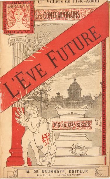 VILLIERS DE L'ISLE-ADAM, Auguste, comte de. L'Eve future. Paris, de Brunhoff, 1886....