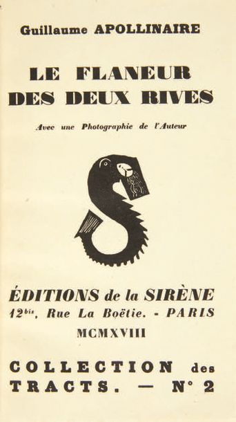 APOLLINAIRE, Guillaume. Le flâneur des deux rives. Paris, Éditions de la Sirène,...