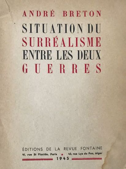 BRETON, André. Situation of Surrealism between the two wars. Editions de la revue
Fontaine,...