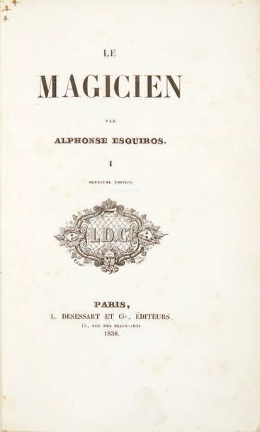 ESQUIROS, Alphonse. Le Magicien. Deuxième édition. Paris, L. Desessart et Cie., 1838....
