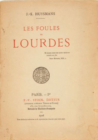 HUYSMANS, Joris-Karl. The Crowds of Lourdes. Paris, P.-V. Stock, 1906. In-12 (200...