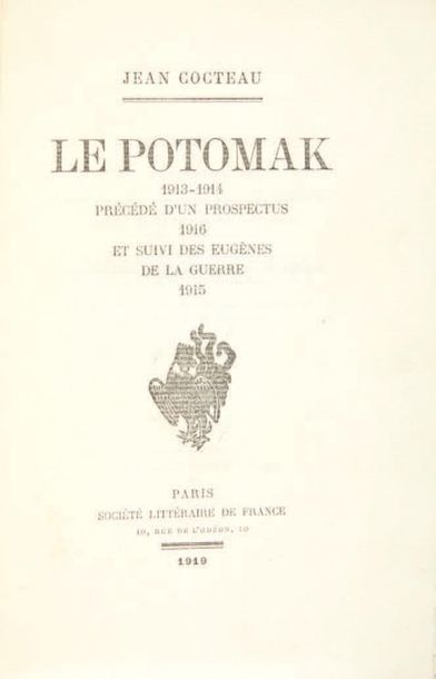 Jean COCTEAU. The Potomak 1913-1914, preceded by a prospectus 1916 and followed by...