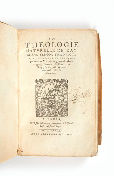 SEBOND, Raymond. 
Natural Theology. Newly translated into Francoys by messire Michel,...