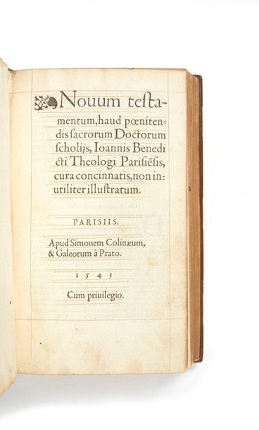 [BIBLE]. 
Novum Testamentum, haud poenitendis sacrorum Doctorum scholiis, Ioannis
Benedicti......