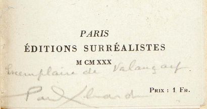 Paul Eluard. À toute épreuve. Paris, Éditions surréalistes, 1930.
6 exemplaires de...