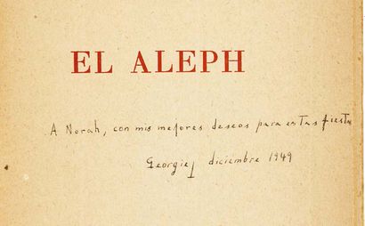 Jorge Luis Borges. El Aleph. Buenos Aires, Editorial Losada, 1949.
In-8 : cartonnage...