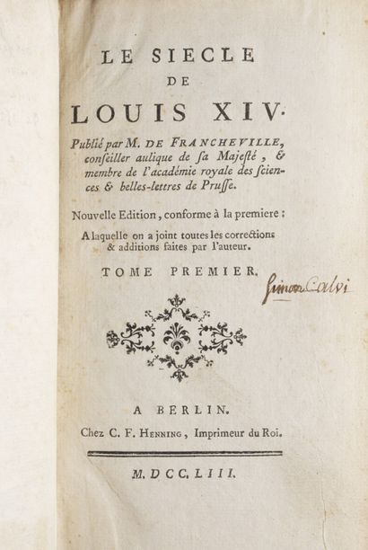 null [VOLTAIRE], sous le pseud. de Francheville Le Siècle de Louis XIV Berlin, C....