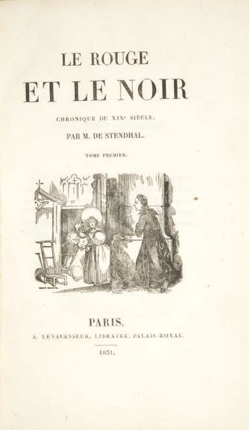 Henri Beyle, dit STENDHAL. Le Rouge et le Noir. Chronique du XIXe siècle. Paris,...