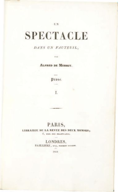 Alfred de MUSSET. Un spectacle dans un fauteuil. Paris, Eugène Renduel [puis: Paris,...