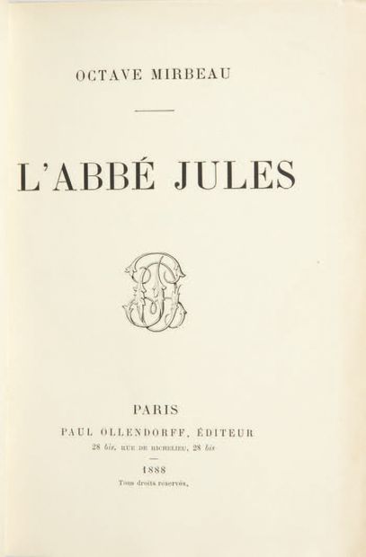 Octave MIRBEAU. L'Abbé Jules. Paris, Paul Ollendorff, 1888.
In-12: red half-maroquin...