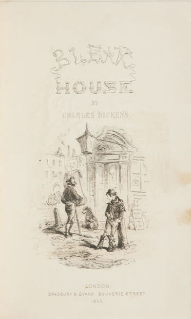 Charles DICKENS. Bleak House. With Illustrations by H.K. Browne. London, Bradbury...