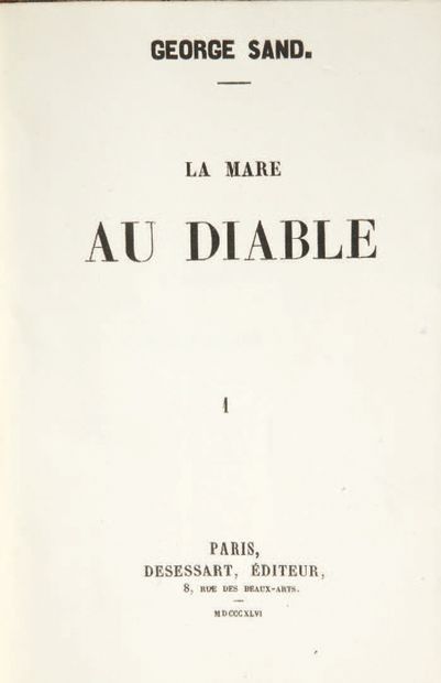 George SAND. La Mare au Diable. Paris, Desessart, 1846.
2 volumes in-8: brown half...