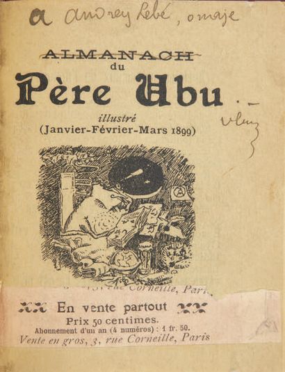 [Alfred JARRY]. Almanach du Père Ubu illustré (January-February-March 1899). 
 Paris,...