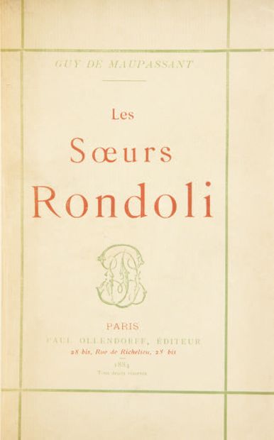 Guy de MAUPASSANT. Les Soeurs Rondoli. Paris, Paul Ollendorff, 1884.
In-12: maroquin...