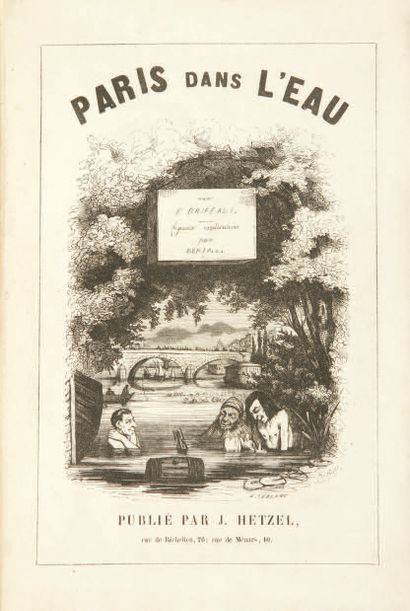 BRIFFAULT (Eugène). Paris in the water. Illustrated by Bertall.
Paris, Hetzel, 1844.
Small...