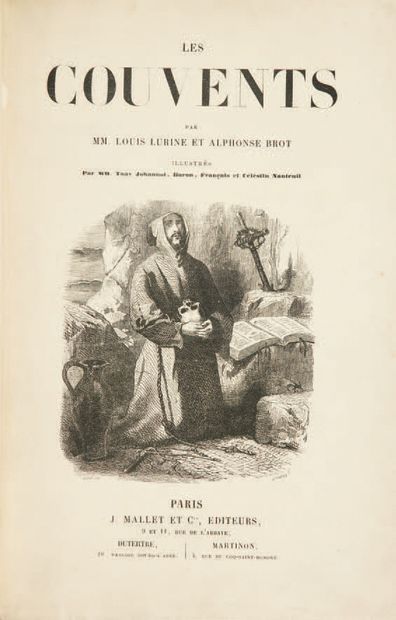 LURINE (Louis) et BROT (Alphonse). Les couvents.
Paris, Mallet et Cie, 1846.
Grand...