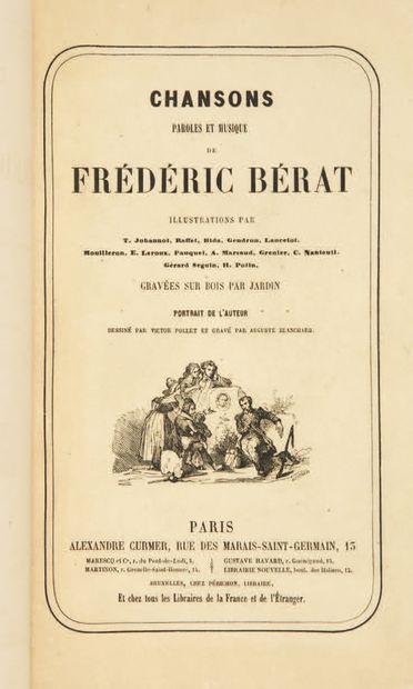 BERAT (Frédéric). Chansons. Paroles et musique.
Paris, A. Curmer, and Brussels, Perrichon,...