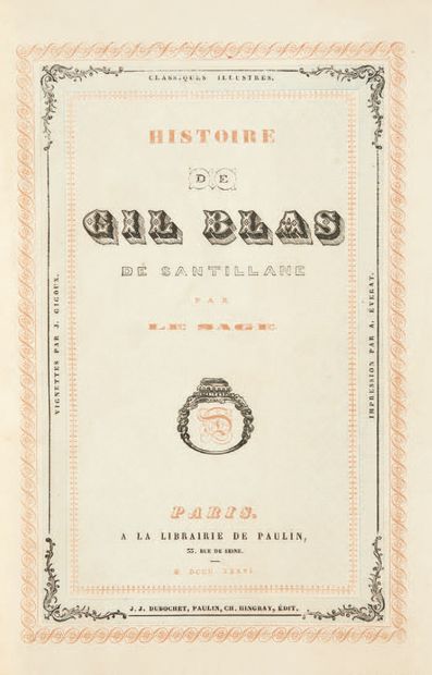 LESAGE (Alain-René). Histoire de Gil Blas de Santillane. Vignettes par Jean Gigoux.
Paris,...