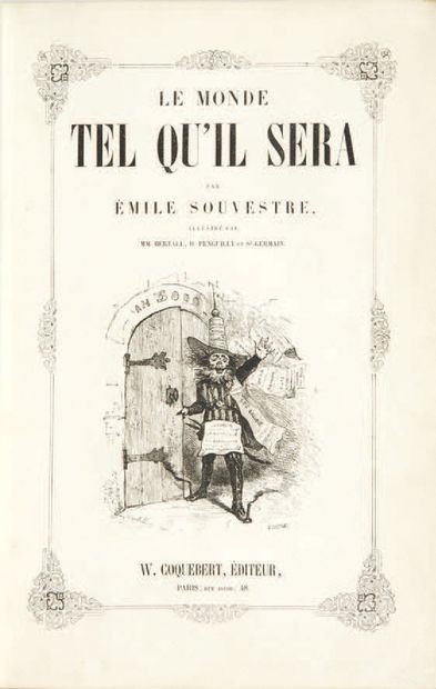 SOUVESTRE (Emile). Le monde tel qu'il sera.
Paris, Coquebert, s.d. (1846).
Grand...