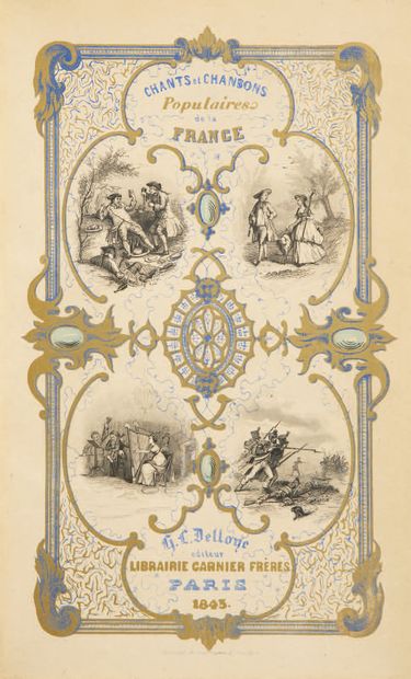 null CHANTS ET CHANSONS POPULAIRES DE LA FRANCE.
Paris, Deloye, 1843.
Trois volumes...