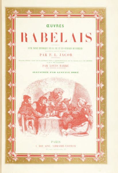 RABELAIS (François). Oeuvres, contenant la vie de Gargantua et celle de Pantagruel,...