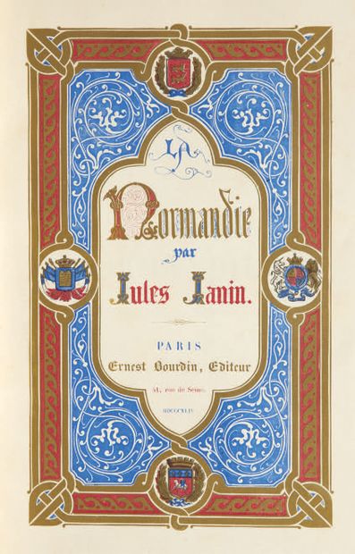 JANIN (Jules). La Normandie, illustrée par MM. Morel-Fatio, Tellier, Gigoux, Daubigny,...