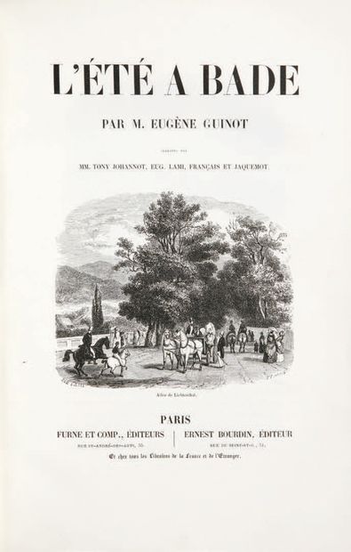 GUINOT (Eugène). L'été à Bade. Illustré par MM. Tony Johannot, Eug. Lami, Français...