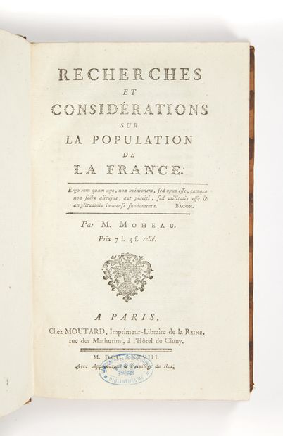 MOHEAU, Jean-Baptiste Recherches et considérations sur la population de la France....