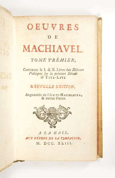 MACHIAVEL, NICOLAS Oeuvres. Nouvelle édition augmentée de l'Anti-Machiavel & d'autres...