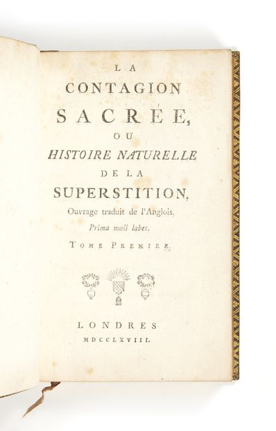 HOLBACH, Paul-Henri Thiry, baron La Contagion sacrée, ou Histoire naturelle de la...