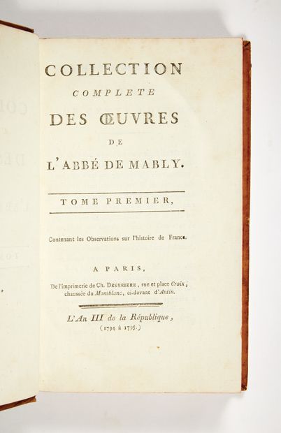 MABLY, Abbé de Collection complète des Oeuvres. Paris, imprimerie
Ch. Desbrière,...