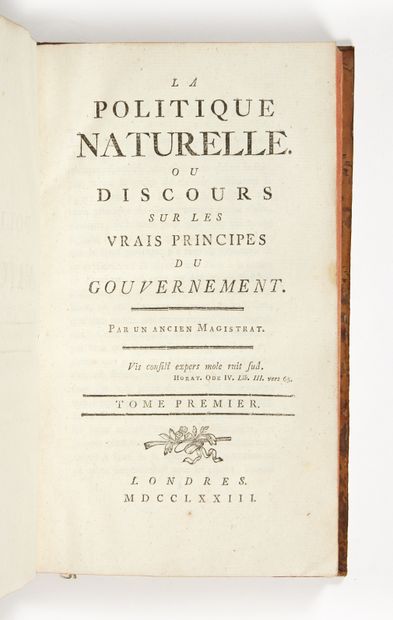 HOLBACH, Paul-Henri Thiry, baron Natural Politics. or Discourse on the True Principles...