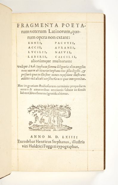 ESTIENNE, Robert & Henri Fragmenta poetarum veterum Latinorum, quorum opera non extant....