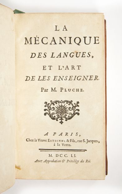 PLUCHE, Noël-Antoine La Mécanique des langues, et l'art de les enseigner. Paris,...